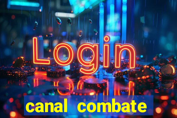 canal combate online multicanais